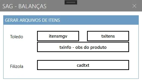 Janela Balanças com os botões ITENSMGV, TXITENS e TXINFO para Toledo e CADTXT para Filizola