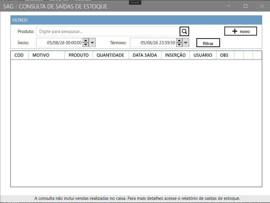 Tela Consulta de Saídas de Estoque, com os filtros de produto e período, o botão novo e as colunas código, motivo, produto, quantidade, data da saída, inserção, usuário e observação